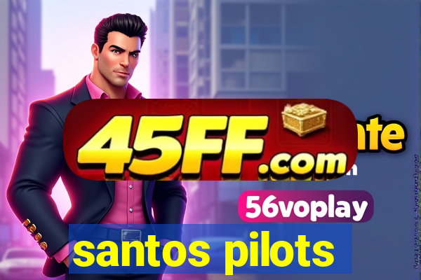 santos pilots